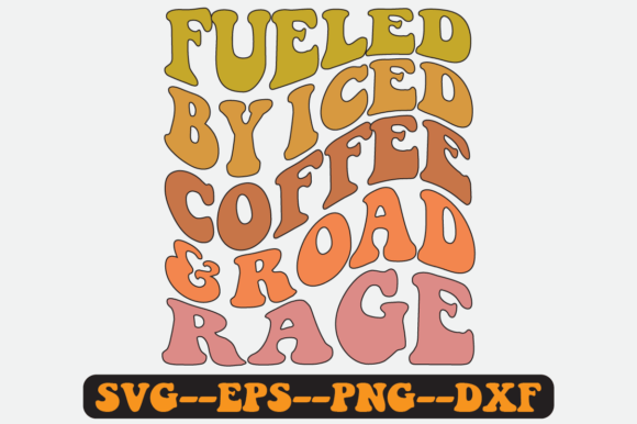 Fueled by Iced Coffee and Road Rage SVG Review