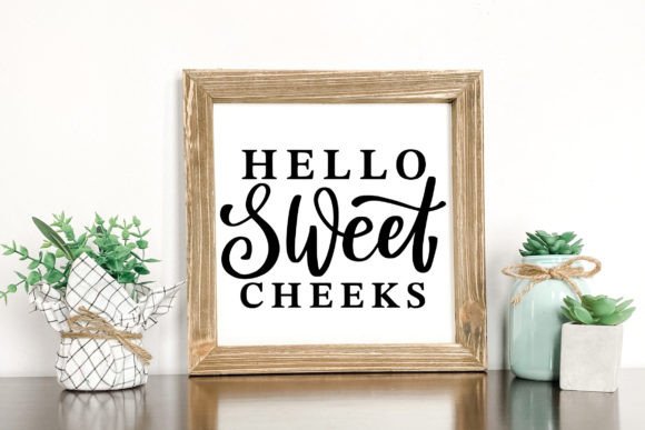 Hello Sweet Cheeks SVG Bathroom Sign Review