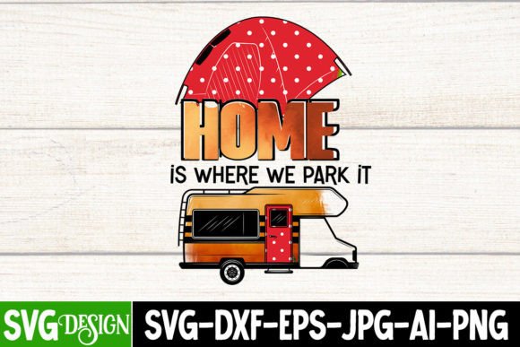 Home is Where We Park It Sublimation: A Designer’s Honest Take