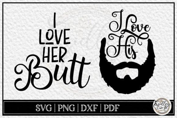 I Love Her Butt I Love His Beard SVG Review