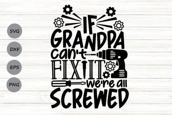 If Grandpa Can’t Fix It SVG Review