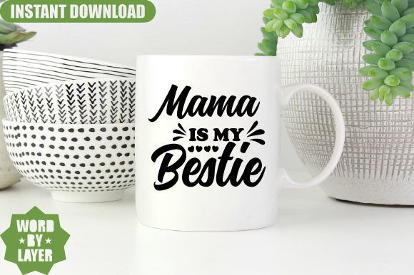 Mama is My Bestie Svg Design: A Designer’s Real-World Review