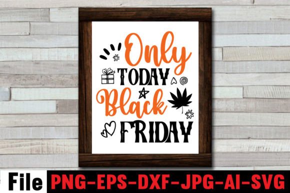 Only Today Black Friday SVG Cut File: A Designer’s Real-World Review
